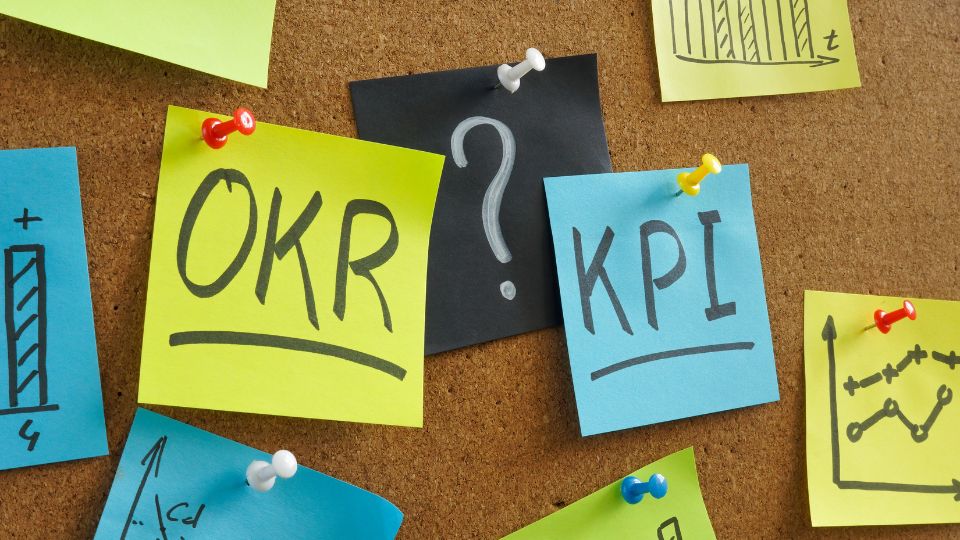 KPI và OKR: Sự khác biệt và bí quyết sử dụng đúng để đạt mục tiêu