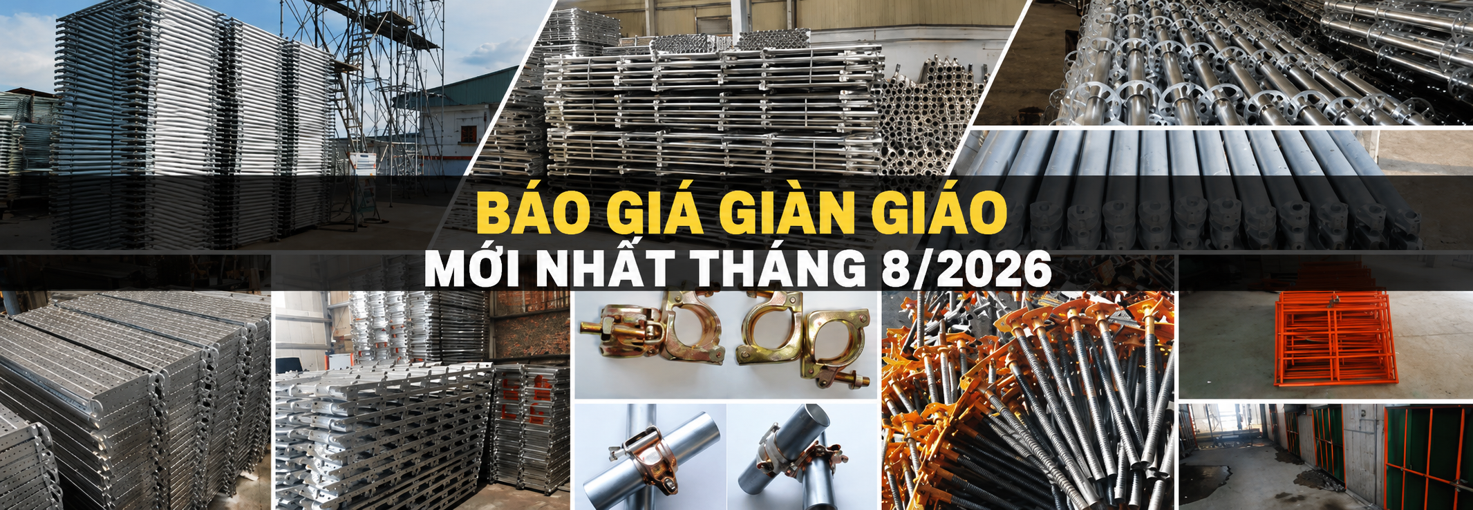 Báo giá giàn giáo mới nhất tháng 8/2026